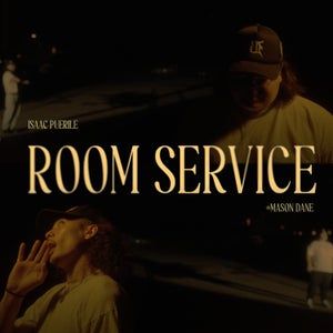 Artwork for track: ROOM SERVICE ft. Mason Dane by Isaac Puerile