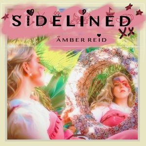 Artwork for track: Side Lined by Amber Reid