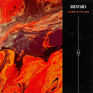 Artwork for track: Burn With Me by Revoid