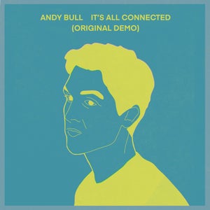 Artwork for track: It's All Connected (Original Demo) by Andy Bull