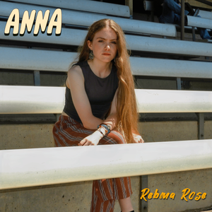 Artwork for track: Anna by Rebma Rose