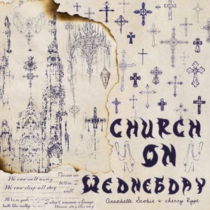 Artwork for track: Church on Wednesday (Feat. Cherry Rype) by Annabelle Scobie