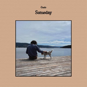 Artwork for track: Someday by Caelo