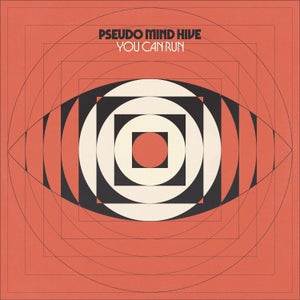 Artwork for track: You Can Run by Pseudo Mind Hive