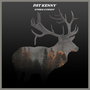 Artwork for track: Storm a Comin' by Pat Kenny