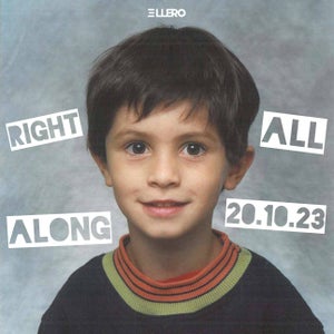 Artwork for track: Right All Along by Ellero