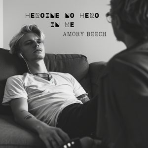 Artwork for track: Heroine No Hero In Me by Amory Beech
