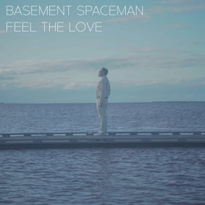 Artwork for track: Feel The Love by Basement Spaceman