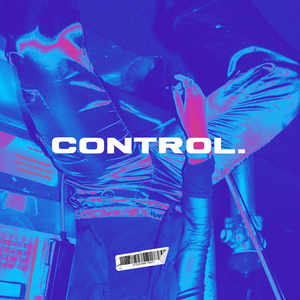Artwork for track: control (with BANTA.)  by Xirita