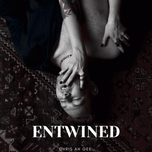 Artwork for track: ENTWINED by Chris Ah Gee