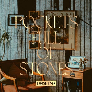Artwork for track: Pockets Full Of Stones by Loose End