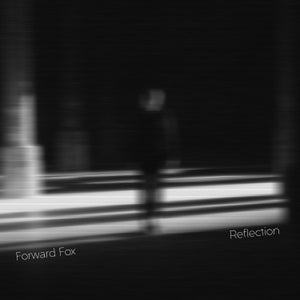 Artwork for track: Reflection by Forward Fox