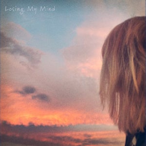 Artwork for track: Losing My Mind by Amelie Farren