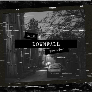 Artwork for track: Downfall. by NC.N