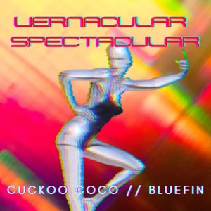 Artwork for track: Vernacular Spectacular by Cuckoo Coco