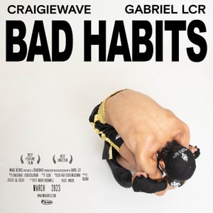 Artwork for track: Bad Habits (ft. Gabriel LCR) by Craigiewave