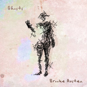 Artwork for track: Ghosts by Brooke Austen