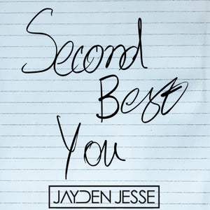 Artwork for track: Second Best You by Jayden Jesse