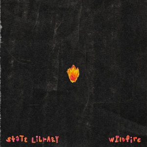 Artwork for track: Wildfire by State Library