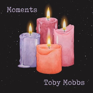 Artwork for track: Moments by Toby Mobbs