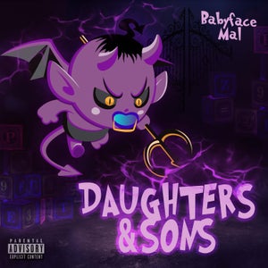 Artwork for track: Daughters & Sons by Babyface Mal