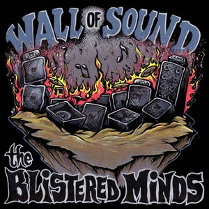Artwork for track: Wall of Sound by The Blistered Minds