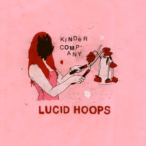 Artwork for track: Kinder Company by Lucid Hoops