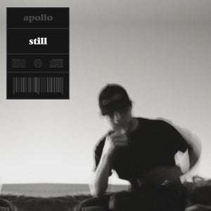 Artwork for track: still  by apollo