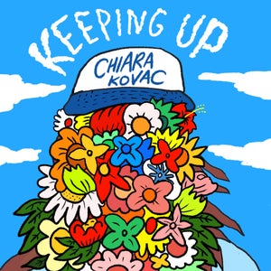 Artwork for track: Keeping Up by Chiara Kovac