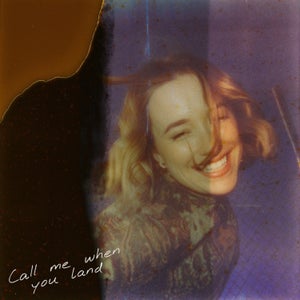 Artwork for track: Call Me When You Land by LASHES