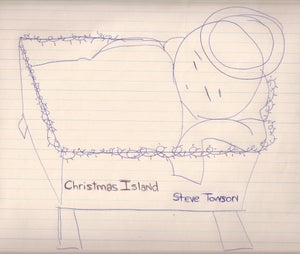 Artwork for track: Christmas Island by Steve Towson