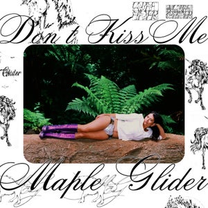 Artwork for track: Don't Kiss Me by Maple Glider