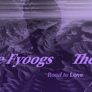 Artwork for track: Road to Love by The Fyoogs