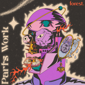 Artwork for track: Parts Work by Forest.