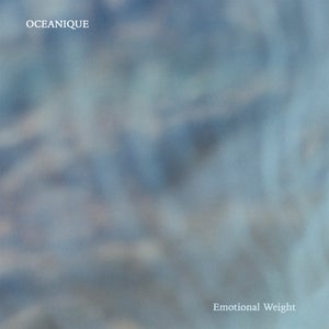 Artwork for track: Emotional Weight by Oceanique