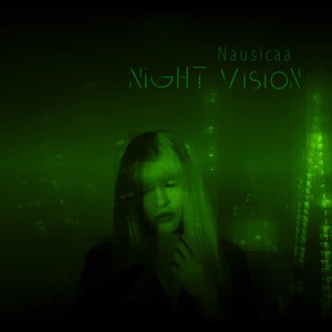 Artwork for track: Night Vision by Nausicaa