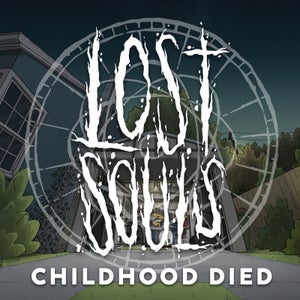 Artwork for track: Childhood Died by Lost Souls