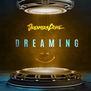 Artwork for track: Dreaming by Dreamers Crime