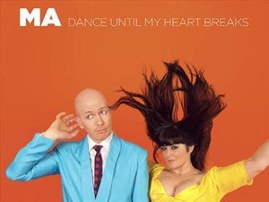 Artwork for track: Dance Until My Heart Breaks by MA