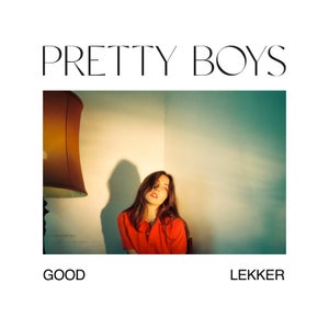 Artwork for track: Pretty Boys by Good Lekker