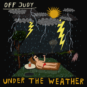 Artwork for track: Under The Weather by Off Judy