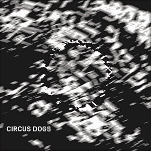 Artwork for track: Circus Dogs by Mona Bay