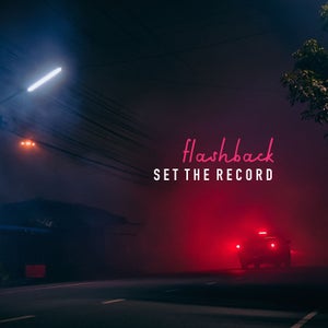 Artwork for track: Flashback by Set The Record