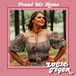 Artwork for track: Found My Home by Lucie Tiger