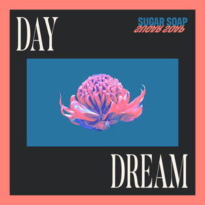 Artwork for track: Day Dream by Sugar Soap
