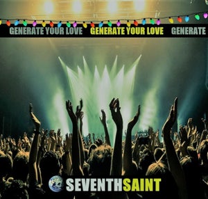 Artwork for track: Generate Your Love by Seventh Saint