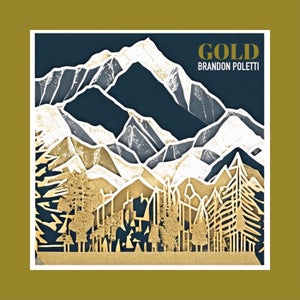 Artwork for track: Gold by Brandon Poletti
