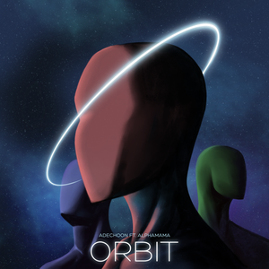Artwork for track: Orbit (ft. Alphamama) by Adechoon