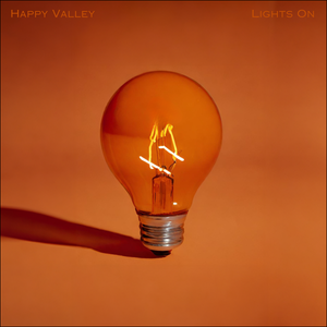Artwork for track: Lights On  by Happy Valley
