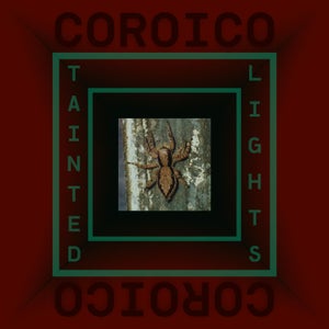 Artwork for track: Tainted Lights  by Coroico